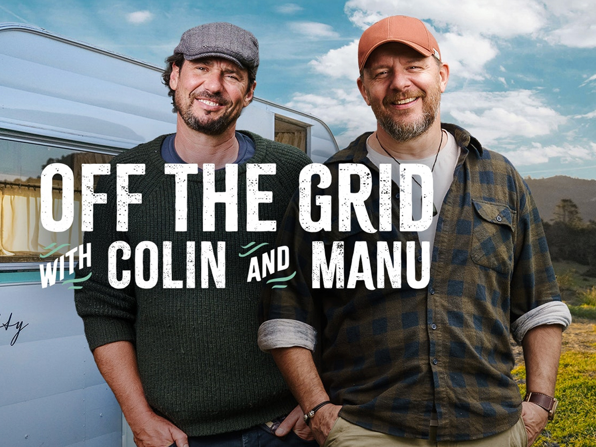 Off The Grid With Colin And Manu