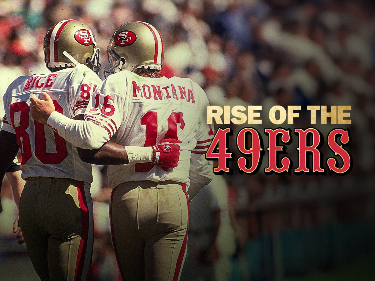 Rise Of The 49ers