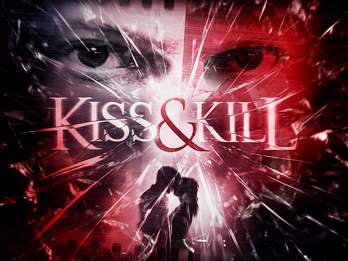 Kiss & Kill
